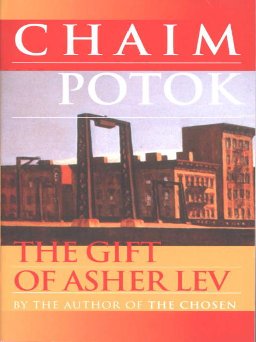 Title details for The Gift of Asher Lev by Chaim Potok - Wait list